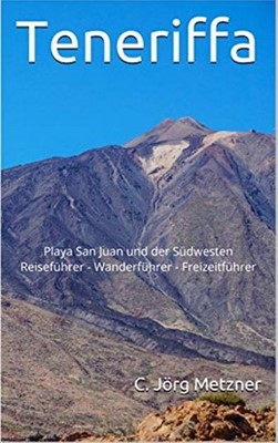 Playa San Juan Teneriffa Freizeitfhrer Reisefhrer Urlaubsfhrer Wanderfhrer Restaurantfhrer